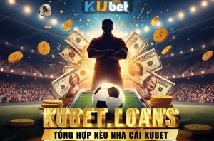 kèo nhà cái Kubet