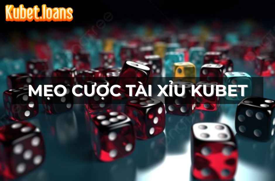 Bỏ túi mẹo làm giàu từ game tài xỉu Kubet