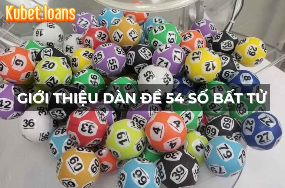 Giới thiệu dàn đề 65 số bất tử Kubet
