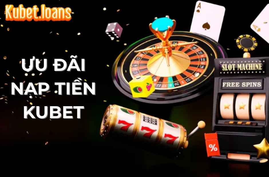 Ưu đãi nạp tiền lần đầu dành cho tân cược thủ