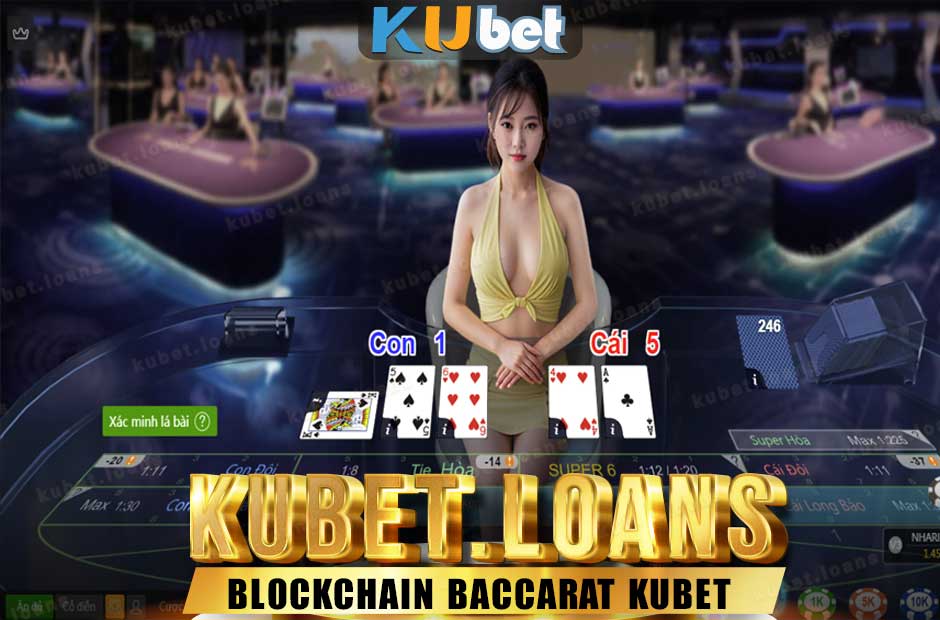 Blockchain Baccarat Kubet Casino