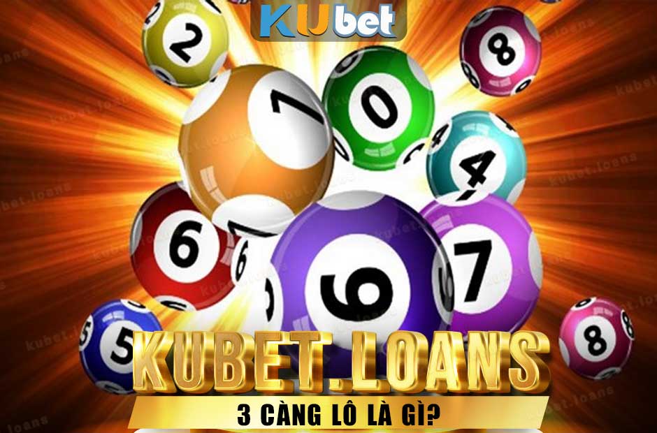3 càng lô là gì?