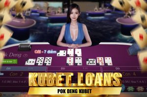 Khám phá pok deng kubet