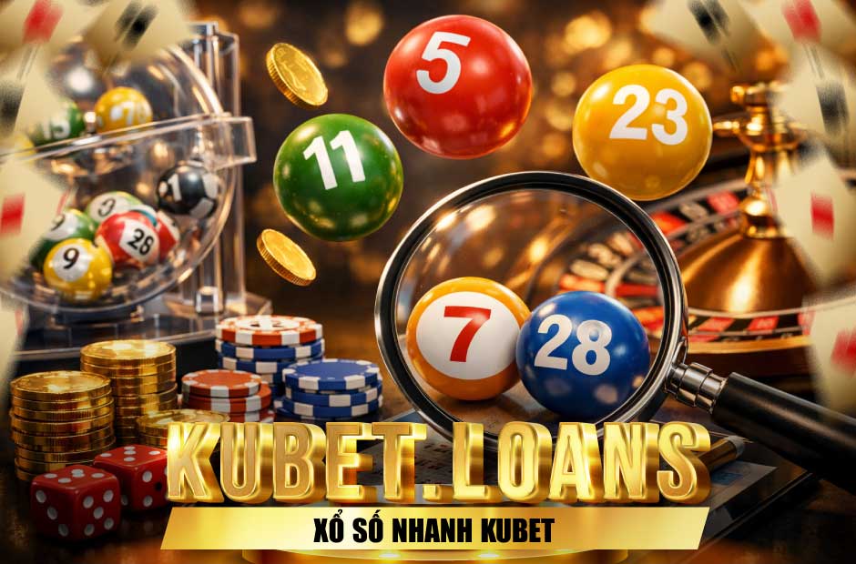Xổ số nhanh Kubet